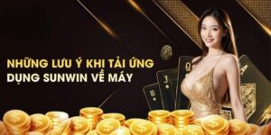 Lưu ý khi tải Sunwin