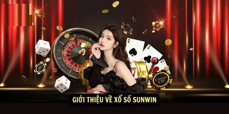 Xổ số Sunwin mới lạ